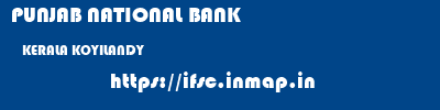 PUNJAB NATIONAL BANK  KERALA KOYILANDY    ifsc code